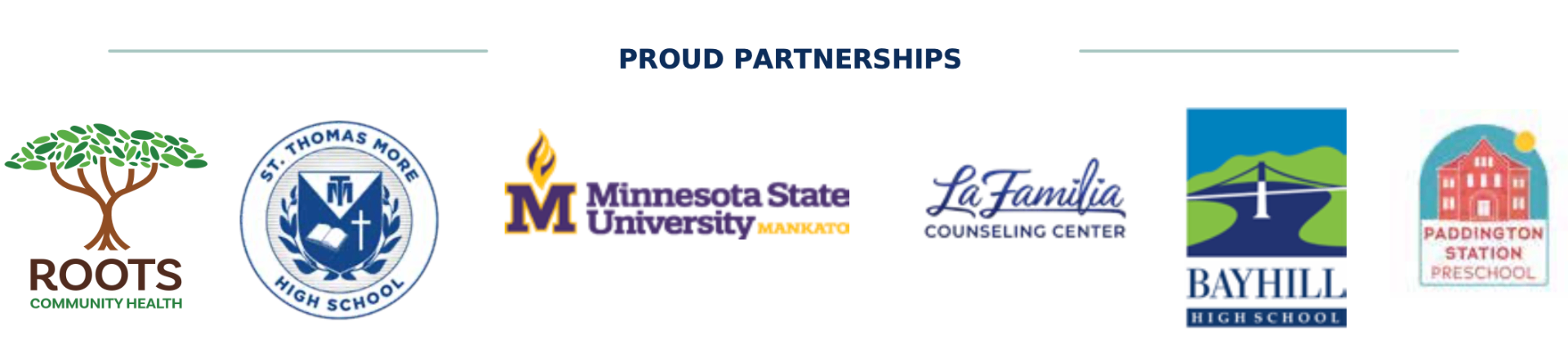 Proud Partnerships: Roots Community Health, St. Thomas More High School, Minnesota State University Mankato, La Familia Counseling Center, Bayhill High School, Paddington Station Preschool